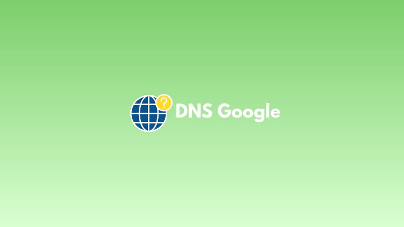 Cara Setting DNS Google di Windows dengan Mudah dan Aman